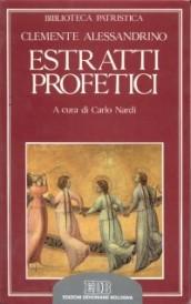 Estratti profetici. Eclogae propheticae