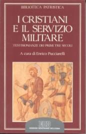 I cristiani e il servizio militare. Testimonianze dei primi tre secoli