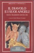 Il diavolo e i suoi angeli. Testi e tradizioni (secoli I-III)