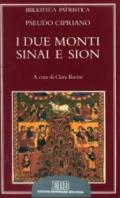 I due monti Sinai e Sion. De duobus montibus