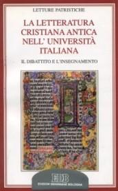 La letteratura cristiana antica nell'università italiana. Il dibattito e l'insegnamento