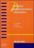 Diritto amministrativo canonico. La chiesa: mistero e istituzione