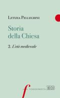 Storia della Chiesa. Vol. 2: età medievale, L'.