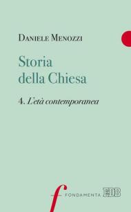 Storia della Chiesa. Vol. 4: età contemporanea, L'.