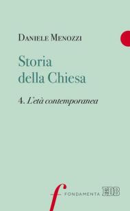 Storia della Chiesa. Vol. 4: età contemporanea, L'.