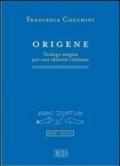 Origene. Teologo esegeta per una identità cristiana