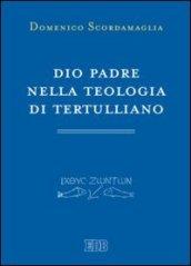 Dio Padre nella teologia di Tertulliano