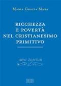 Ricchezza e povertà nel cristianesimo primitivo