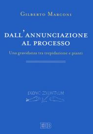 Dall'annunciazione al processo. Una gravidanza tra trepidazione e pianti