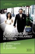 I matrimoni cristiano-islamici in Italia: gli interrogativi, il diritto, la pastorale