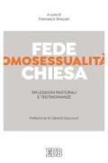 Fede, omosessualità, Chiesa. Riflessioni pastorali e testimonianze dell'associazione Devenir un en Christ