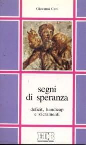 Segni di speranza. Deficit, handicap e sacramenti