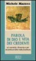 Parola di Dio e vita dei credenti. Un sussidio dinamico per incontrare Dio nella Scrittura