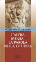 L'altra mensa: la parola nella liturgia