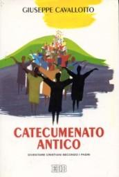 Catecumenato antico. Diventare cristiani secondo i Padri