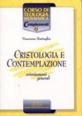 Cristologia e contemplazione. Orientamenti generali