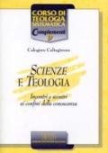 Scienze e teologia. Incontri e scontri ai confini della conoscenza