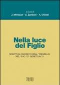 Nella luce del figlio. Scritti in onore di Réal Tremblay nel suo 70° genetliaco