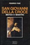 San Giovanni della Croce. Mistico e maestro