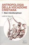 Antropologia della vocazione cristiana: 1