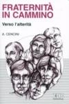 Fraternità in cammino verso l'alterità