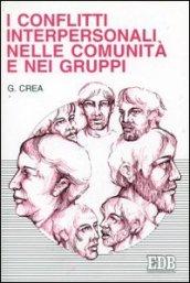 I conflitti interpersonali nelle comunità e nei gruppi