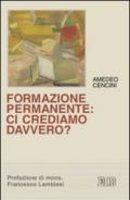 Formazione permanente: ci crediamo davvero?
