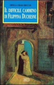 Il difficile cammino di Filippina Duchesne