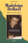 Madeleine Delbrêl. Dall'ateismo alla mistica