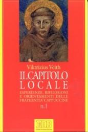 Il capitolo locale. Esperienze, riflessioni e orientamenti delle fraternità cappuccine