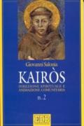 Kairòs. Direzione spirituale e animazione comunitaria