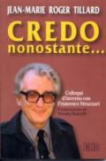 Credo nonostante... Colloqui d'inverno con Francesco Strazzari