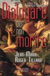 Dialogare per non morire