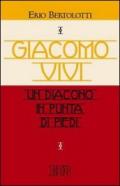 Giacomo Vivi. Un diacono in punta di piedi