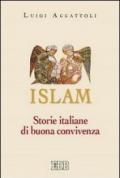 Islam. Storie italiane di buona convivenza