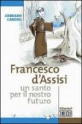 Francesco d'Assisi, un santo per il nostro futuro