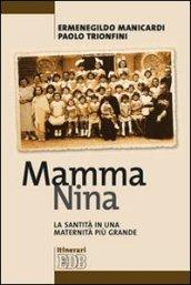 Mamma Nina. La santità in una maternità più grande