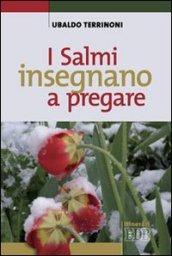 I salmi insegnano a pregare