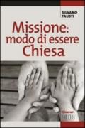 Missione: modo di essere Chiesa