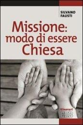 Missione: modo di essere Chiesa