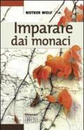 Imparare dai monaci