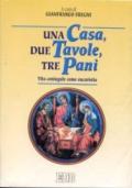 Una casa, due tavole, tre pani. Vita coniugale come eucaristia