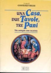 Una casa, due tavole, tre pani. Vita coniugale come eucaristia