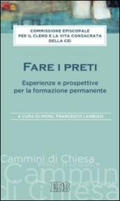 Fare i preti. Esperienze e prospettive per la formazione permanente