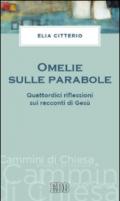 Omelie sulle parabole. Quattordici riflessioni sui racconti di Gesù