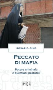 Peccato di mafia: Potere criminale e questioni pastorali