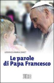 Le parole di papa Francesco