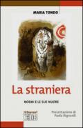 La straniera. Noemi e le sue nuore