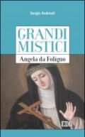 Angela da Foligno. Grandi mistici