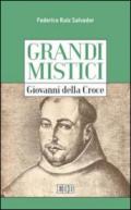 Giovanni della Croce. Grandi mistici